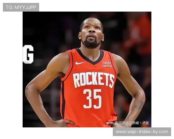 杜兰特千场20+里程碑 26分助火箭稳居西部第三